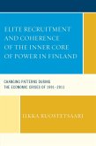 Elite Recruitment and Coherence of the Inner Core of Power in Finland (eBook, ePUB)