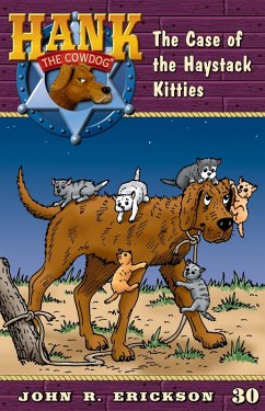 The Case of the Haystack Kitties (eBook, ePUB) - Erickson, John R.