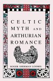 Celtic Myth and Arthurian Romance (eBook, ePUB)