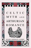 Celtic Myth and Arthurian Romance (eBook, PDF)