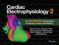 Cardiac Electrophysiology 2: An Advanced Visual Guide for Nurses, Techs, and Fellows (eBook, PDF) - Purves, Paul; Klein, George; Gula, Lorne