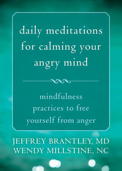 Daily Meditations for Calming Your Angry Mind (eBook, ePUB) Daily Meditations for Calming Your Angry Mind (eBook, ePUB)