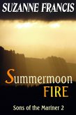 Summermoon Fire (Sons of the Mariner, #2) (eBook, ePUB)