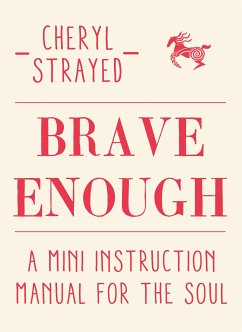 Brave Enough (eBook, ePUB) - Strayed, Cheryl