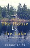 The House by the Lake: A Post-Apocalyptic Novella (eBook, ePUB)