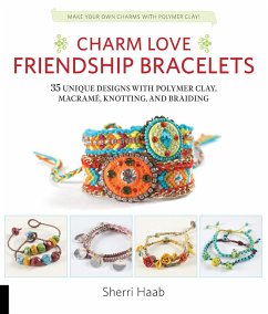 Charm Love Friendship Bracelets (eBook, ePUB) - Haab, Sherri