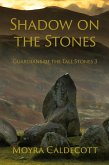 Shadow on the Stones (Guardians of the Tall Stones, #3) (eBook, ePUB)