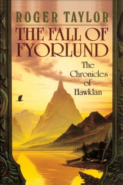 The Fall of Fyorlund (The Chronicles of Hawklan, #2) (eBook, ePUB) - Taylor, Roger