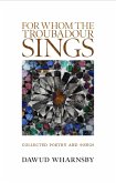 For Whom the Troubadour Sings (eBook, ePUB)