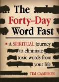 Forty-Day Word Fast (eBook, ePUB)