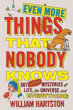 Even More Things That Nobody Knows (eBook, ePUB) - Hartston, William