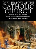 Dark History of the Catholic Church (eBook, ePUB)