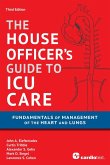 House Officer's Guide to ICU Care: Fundamentals of Management of the Heart and Lungs (eBook, PDF)