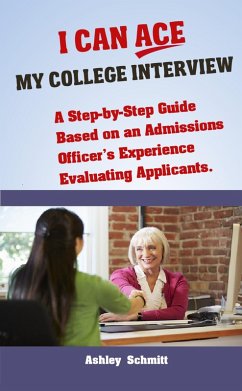 I Can Ace My College Interview (eBook, ePUB) - Schmitt, Ashley