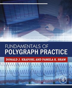 Fundamentals of Polygraph Practice (eBook, ePUB) - Krapohl, Donald; Shaw, Pamela