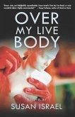 Over My Live Body (eBook, ePUB) Over My Live Body (eBook, ePUB)