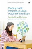 Meeting Health Information Needs Outside Of Healthcare (eBook, ePUB)