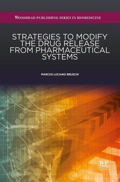 Strategies to Modify the Drug Release from Pharmaceutical Systems (eBook, ePUB) - Bruschi, Marcos Luciano
