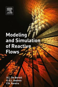 Modeling and Simulation of Reactive Flows (eBook, ePUB) - de Bortoli, A. L.; Andreis, Greice; Pereira, Felipe