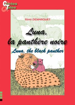 Luna, the black panther - Luna, la panthère noire (eBook, ePUB) - Demarquet, Rémi