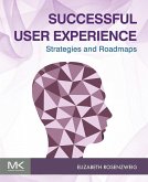 Successful User Experience: Strategies and Roadmaps (eBook, ePUB)