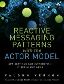 Reactive Messaging Patterns with the Actor Model (eBook, PDF)