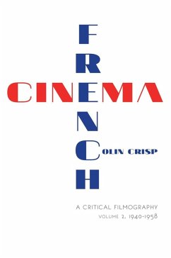 French Cinema-A Critical Filmography (eBook, ePUB) - Crisp, Colin