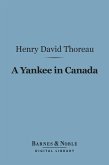 A Yankee in Canada (Barnes & Noble Digital Library) (eBook, ePUB)