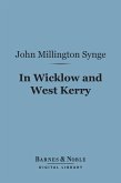 In Wicklow and West Kerry (Barnes & Noble Digital Library) (eBook, ePUB)