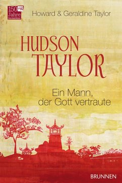 Hudson Taylor (eBook, ePUB) - Taylor, Howard; Taylor, Geraldine