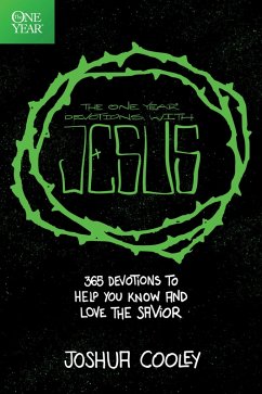 The One Year Devotions with Jesus (eBook, ePUB) - Cooley, Joshua