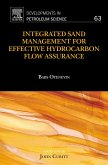 Integrated Sand Management For Effective Hydrocarbon Flow Assurance (eBook, ePUB)