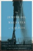 Jewish Oil Magnates of Galicia (eBook, ePUB)