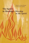 The Spirit in Worship-Worship in the Spirit (eBook, ePUB)