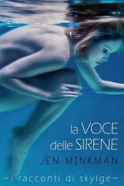 La voce delle Sirene - I racconti di Skylge 1 (eBook, ePUB) - Minkman, Jen