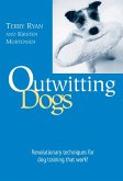Outwitting Dogs (eBook, ePUB) Outwitting Dogs (eBook, ePUB)