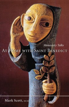 At Home With Saint Benedict (eBook, ePUB) - Scott, Mark A.