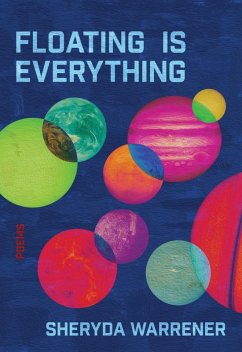 Floating is Everything (eBook, ePUB) - Warrener, Sheryda