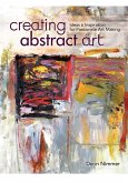 Creating Abstract Art (eBook, ePUB) Creating Abstract Art (eBook, ePUB)