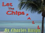 Let The Chips Fall (The Michael Biancho Series, #2) (eBook, ePUB)