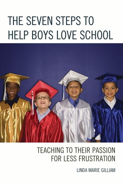 The Seven Steps to Help Boys Love School (eBook, ePUB)