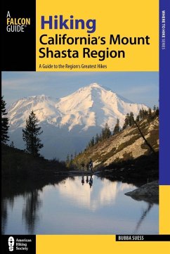 Hiking California's Mount Shasta Region (eBook, ePUB) - Suess, Bubba