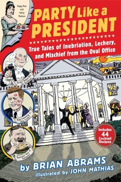 Party Like a President (eBook, ePUB) - Abrams, Brian