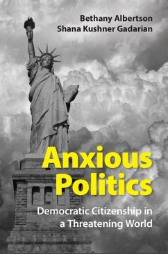 Anxious Politics (eBook, ePUB) - Albertson, Bethany