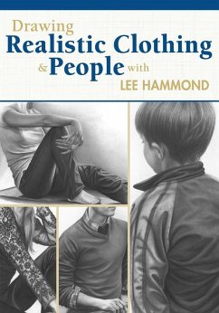 Drawing Realistic Clothing and People with Lee Hammond (eBook, ePUB) - Hammond, Lee