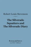 The Silverado Squatters and The Silverado Diary (Barnes & Noble Digital Library) (eBook, ePUB)