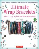 Ultimate Wrap Bracelets (eBook, ePUB)