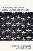 The Rhetorical Invention of America's National Security State (eBook, ePUB)