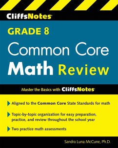 CliffsNotes Grade 8 Common Core Math Review (eBook, ePUB) - Mccune, Sandra Luna