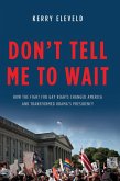 Don't Tell Me to Wait (eBook, ePUB)
